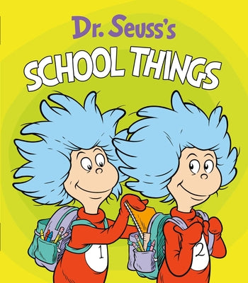 Dr. Seuss's School Things by Dr Seuss