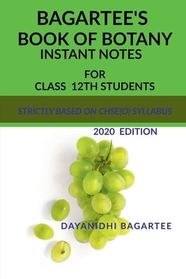 Bagartee's Book of Botany for Class-12th by Bagartee, Dayanidhi