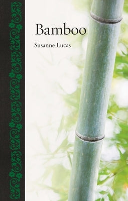 Bamboo by Lucas, Susanne