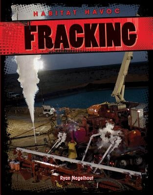Fracking by Nagelhout, Ryan
