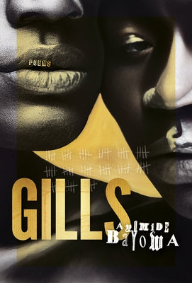 Gills by Bayowa, Ayòmide
