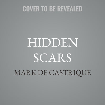 Hidden Scars by de Castrique, Mark