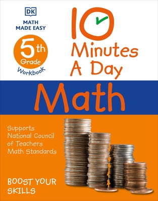10 Minutes a Day Math, 5th Grade by DK