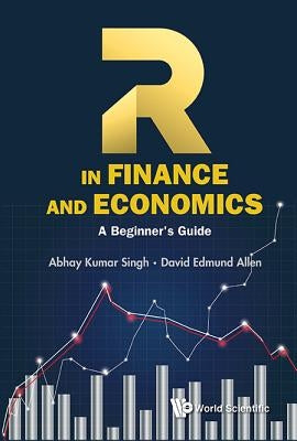 R in Finance and Economics: A Beginner's Guide by Singh, Abhay Kumar