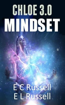 MindSet: Chloe 3.0 by Russell, E. L.