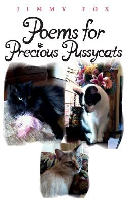 Poems for Precious Pussycats by Fox, Jimmy