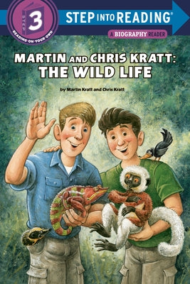 Martin and Chris Kratt: The Wild Life by Kratt, Chris