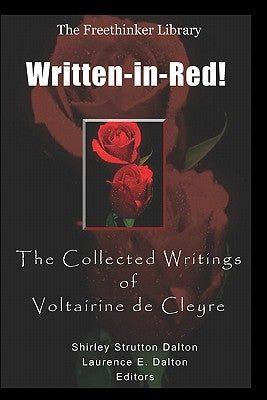 Written-In-Red!: The Collected Writings of Voltairine de Cleyre by Dalton, Shirley Strutton
