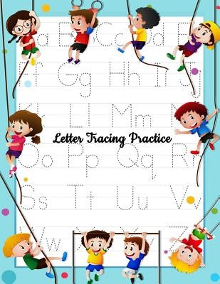 Letter Tracing Practice: Printing Practice Handwriting Workbook For Kids Plus American Sign Language (Alphabet Writing Practice) by Kate Talon