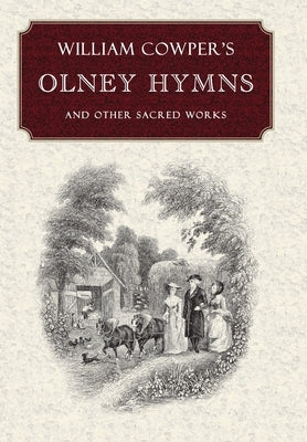 William Cowper's Olney Hymns by Cowper, William