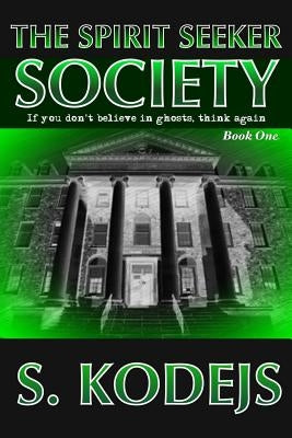 The Spirit Seeker Society by Kodejs, S.