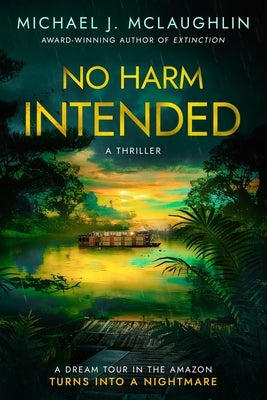 No Harm Intended by McLaughlin, Michael J.