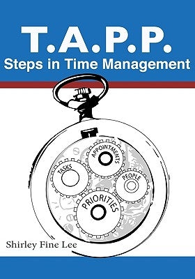TAPP Steps in Time Management by Lee, Shirley Fine