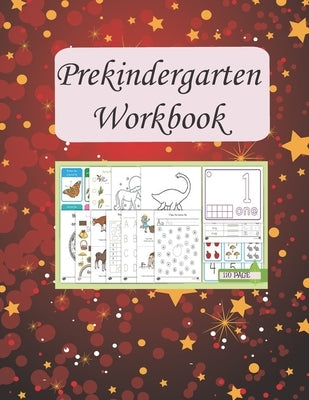 Prekindergarten Workbook: Prekindergarten Workbooks Scholastic, With Fun Sheets To Color And Write by Robert