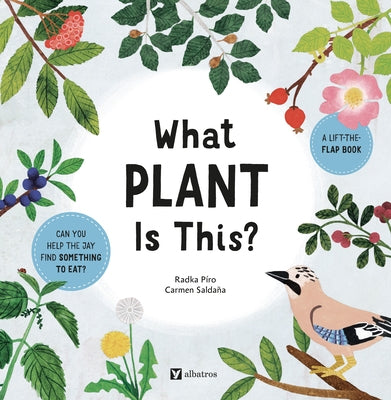 What Plant Is This? by Piro, Radka