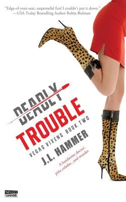 Deadly Trouble by Hammer, J. L.