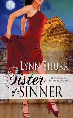 Sister of a Sinner by Shurr, Lynn
