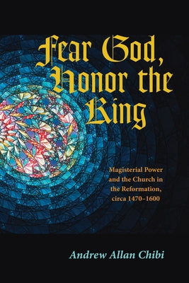 Fear God, Honor the King by Chibi, Andrew Allan