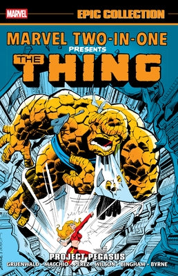 Marvel Two-In-One Epic Collection: Project Pegasus by Gruenwald, Mark
