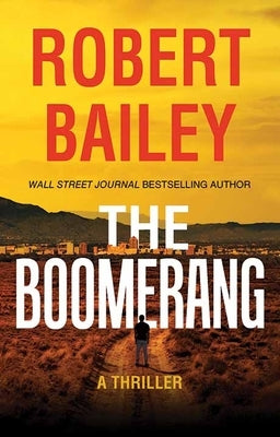 The Boomerang by Bailey, Robert