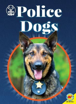 Police Dogs by Laughlin, Kara L.
