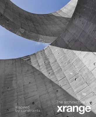 The Architecture of Xrange: Inspired by Constraints by Chen, Aric