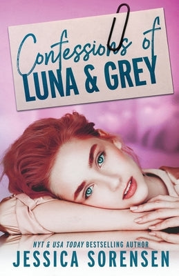 Confessions of Luna & Grey by Sorensen, Jessica