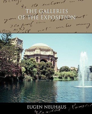 The Galleries of the Exposition by Neuhaus, Eugen