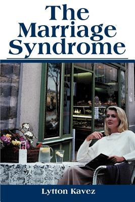 The Marriage Syndrome by Kavez, Lytton