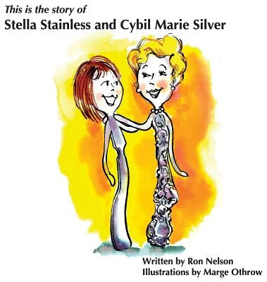 Stella & Cybil by Nelson, Ronald K.