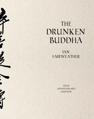 The Drunken Buddha by Fairweather, Ian