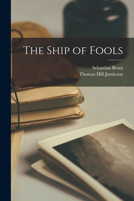 The Ship of Fools by Brant, Sebastian