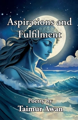 Aspirations and Fulfillment by Awan, Taimur