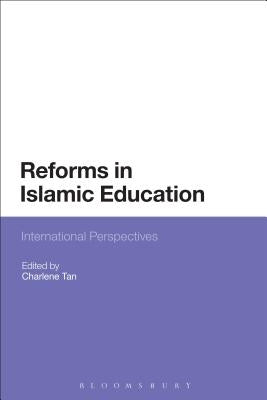 Reforms in Islamic Education by Tan, Charlene