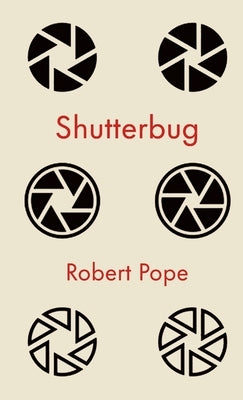 Shutterbug by Pope, Robert