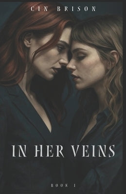 In Her Veins by Brison, Cin