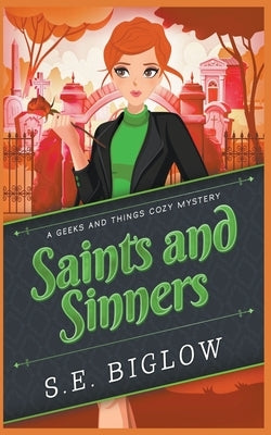 Saints and Sinners by Biglow, S. E.