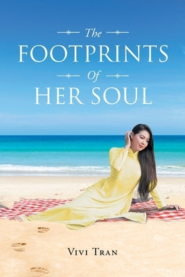The Footprints Of Her Soul by Tran, Vivi