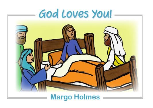 God Loves You by Holmes, Margo