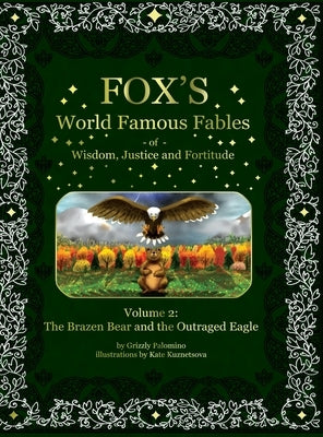 Fox's World Famous Fables Volume 2: The Brazen Bear and the Outraged Eagle by Palomino, Grizzly