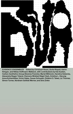 DNA #24: Evidence Ensembles by Klingan, Katrin