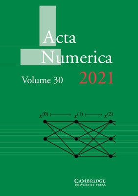 ACTA Numerica 2021: Volume 30 by Iserles, Arieh