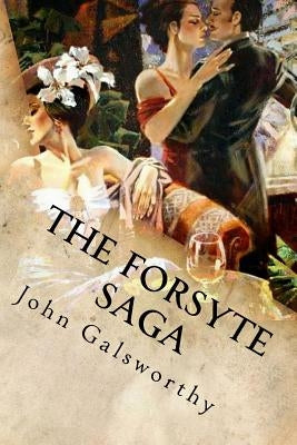 The Forsyte Saga by John Galsworthy