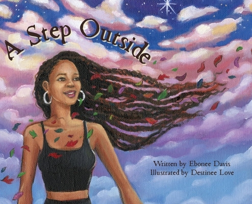 A Step Outside by Davis, Ebonee