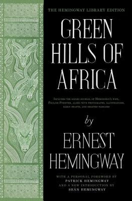 Green Hills of Africa by Hemingway, Ernest