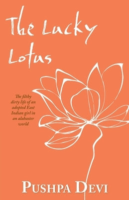 The Lucky Lotus by Devi, Pushpa