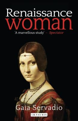 Renaissance Woman by Servadio, Gaia