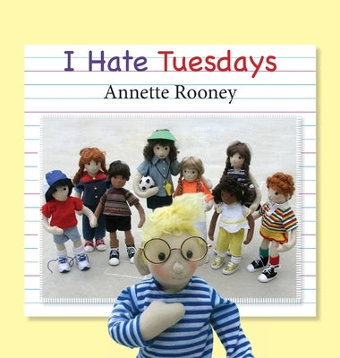 I Hate Tuesdays by Rooney, Annette