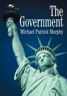 The Government by Murphy, Michael Patrick