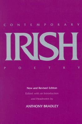 Contemporary Irish Poetry, New and Revised Editon by Bradley, Anthony